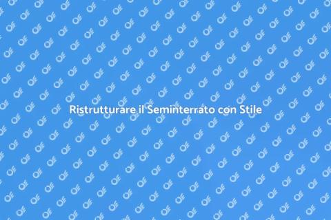 Ristrutturazione Seminterrato Funzionale