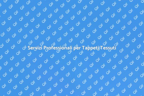 Rinnova i tuoi Tappeti con Esperti