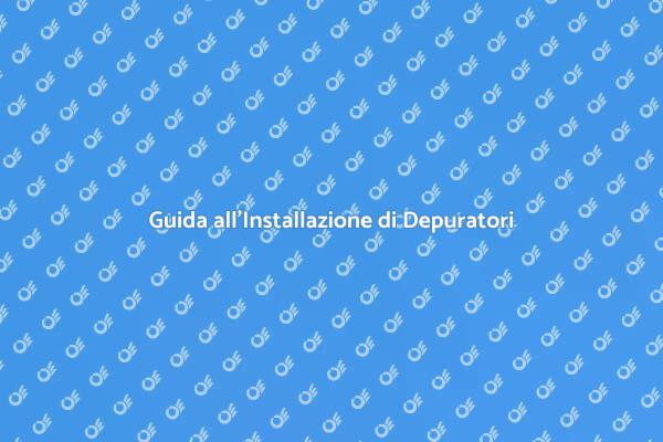 Depurazione dell'Acqua per il Benessere
