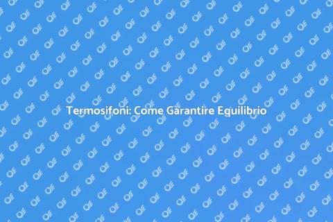Equilibrio Idraulico Termosifoni Essenziale