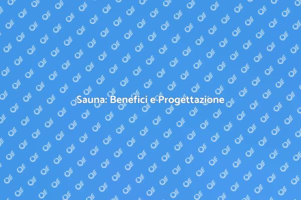 Guida alla Costruzione di una Sauna