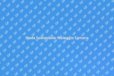 Noleggio Abbigliamento da Sartoria