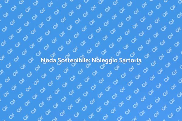 Abbigliamento Sostenibile in Noleggio