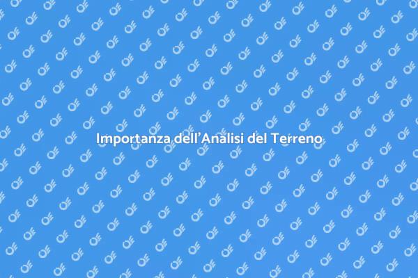 Guida all'Analisi del Terreno
