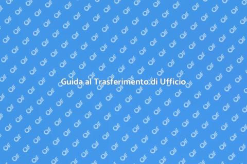 Trasferire Ufficio: Guida Completa