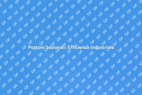Portone Sezionale per l'Industria