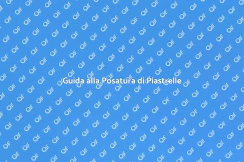 Posare Pavimento in Piastrelle