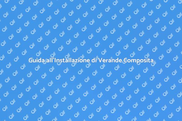 Veranda Composita: Espandi il Tuo Spazio
