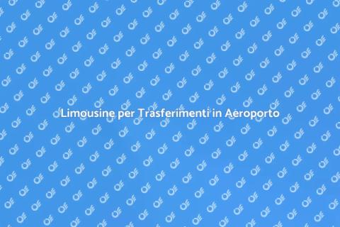 Noleggiare Limousine per Trasferimenti