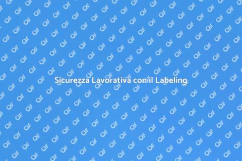 Labeling per la Sicurezza Lavorativa