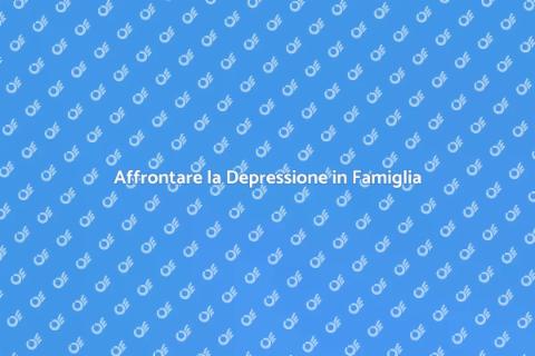 Consulenza Familiare: Affrontare la Depressione