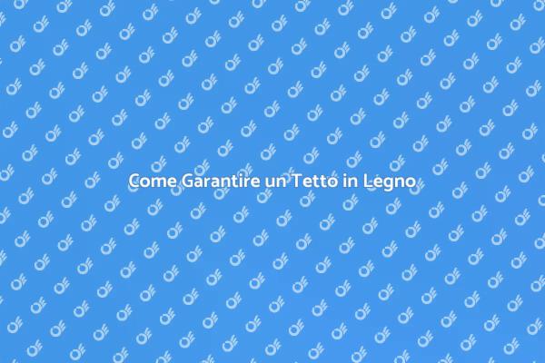 Tetto in Legno: Durabilità e Design