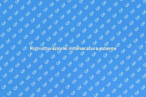 Intonacatura esterna per la tua casa