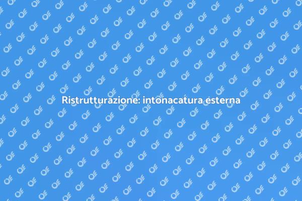 L’intonacatura esterna: un'arte per la casa