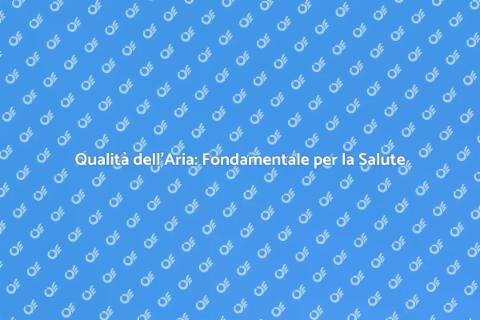Analisi Qualità Aria: Salute e Benessere