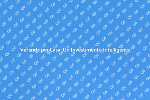 Costruire una Veranda per la Casa