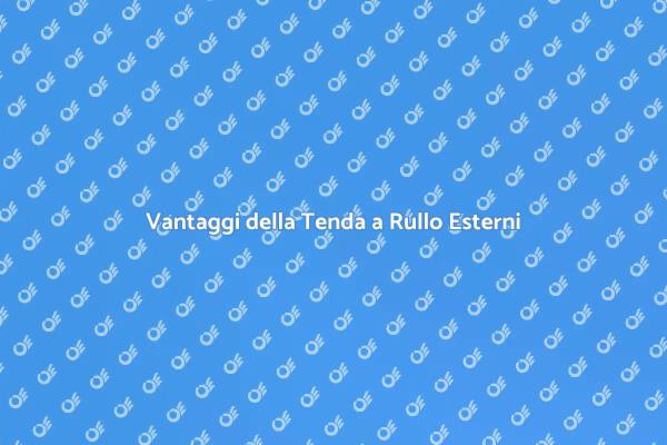 Tenda a Rullo: Design e Funzionalità
