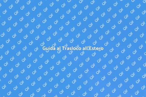 Traslocare in un Paese Estero