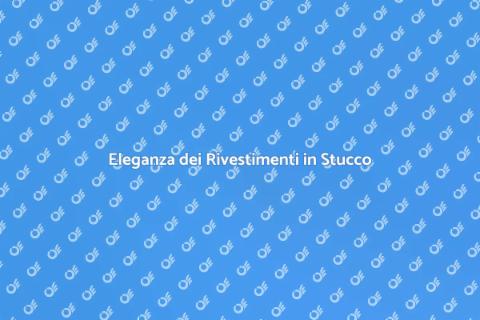 Rivestimenti in Stucco per la Casa