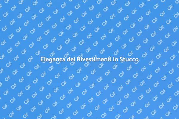 Trasforma la tua Casa con il Stucco