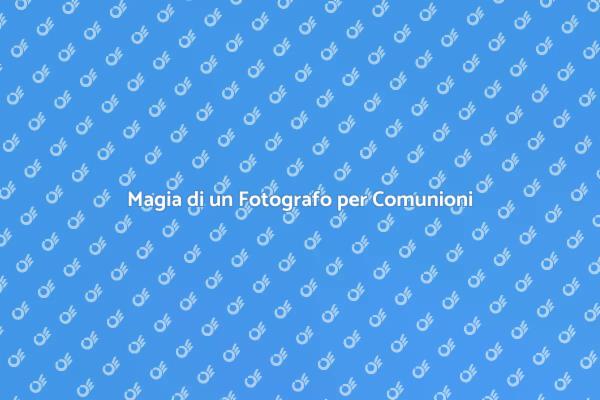 Fotografia per Comunione e Cresima