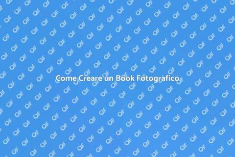 Realizzare un Book Fotografico Perfetto