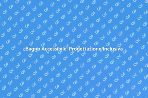 Progettazione Bagno senza Barriere