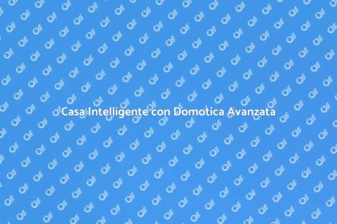 Centralina Domotica: Casa Intelligente