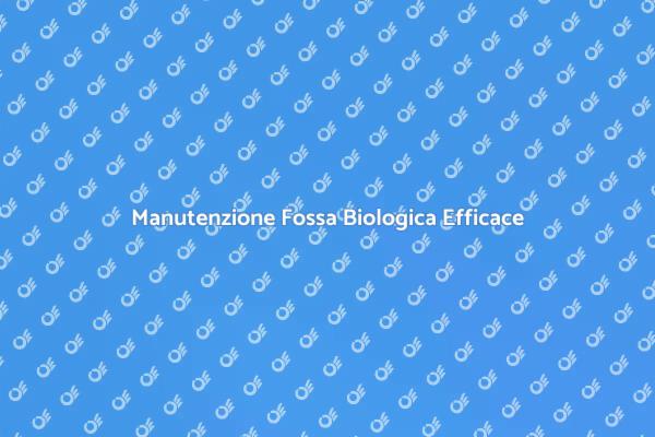 Spurgo Fossa: Mantieni la Tua Casa Sicura