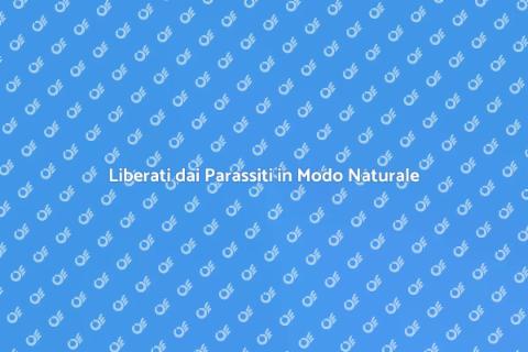Trattamenti Antiparassitari Naturali