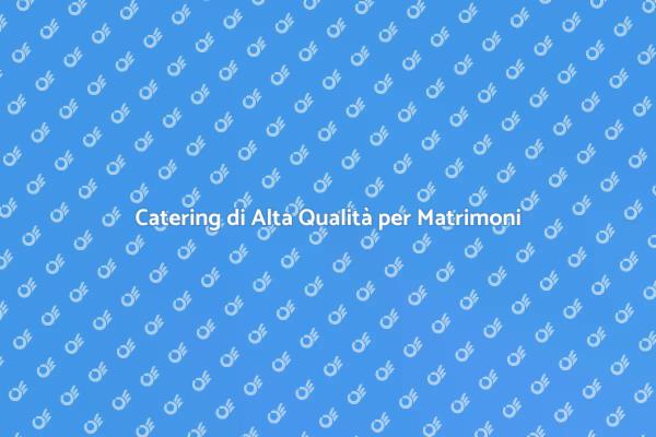 Food Beverage: Il Cuore del Matrimonio
