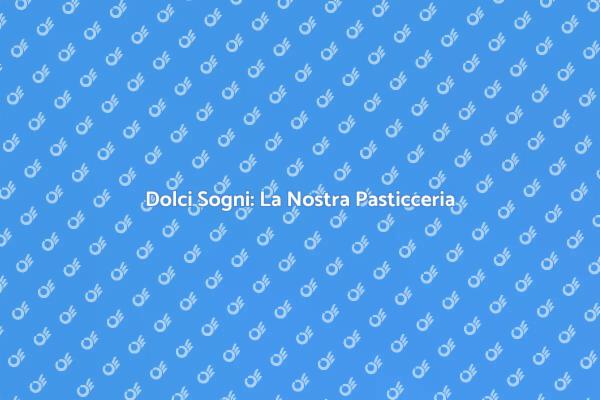 Pasticceria: Un Viaggio nei Sapori