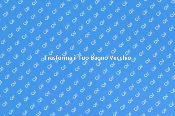 Idee per Ristrutturare il Bagno