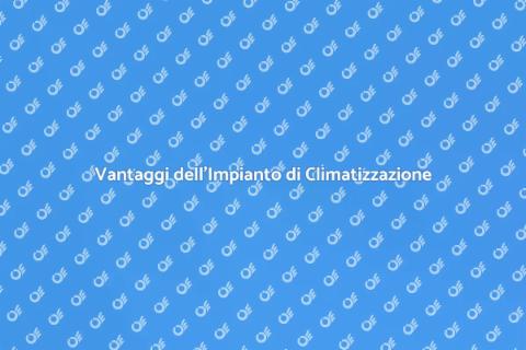 Impianto di Climatizzazione: Comfort Casa