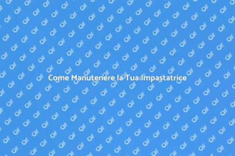 Manutenzione Impastatrice in Cucina