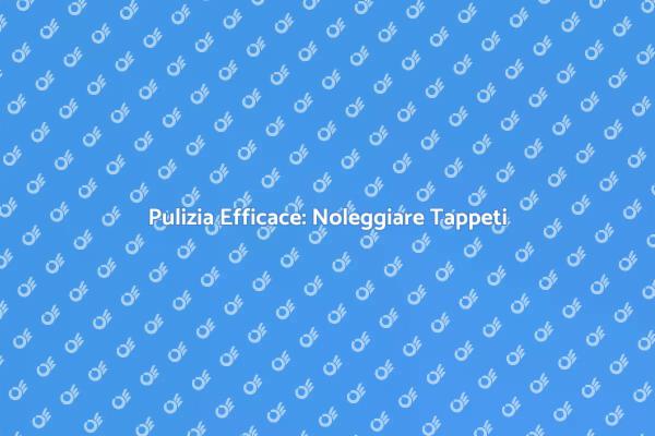 Tappeti Puliti con Noleggio Macchina