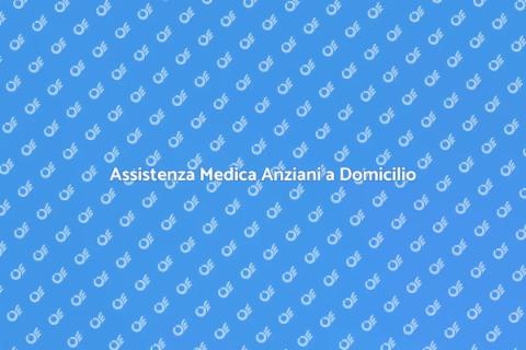 Visita Medica Domiciliare Anziani
