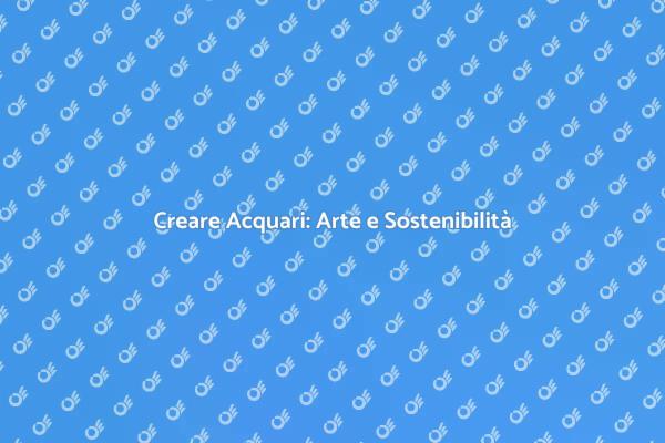 Progettazione Acquario: Un Viaggio Visivo