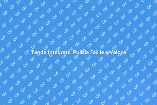 Tende Integrate: Soluzione per Finestre Pulite