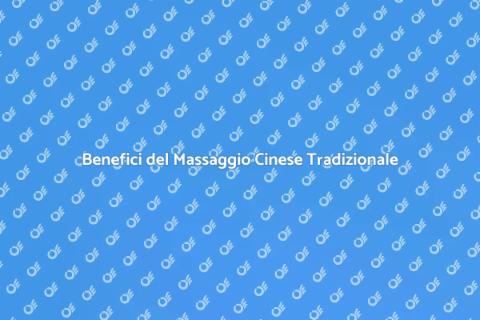 Massaggio Cinese Tradizionale: Benessere
