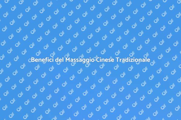Rigenerati con il Massaggio Cinese