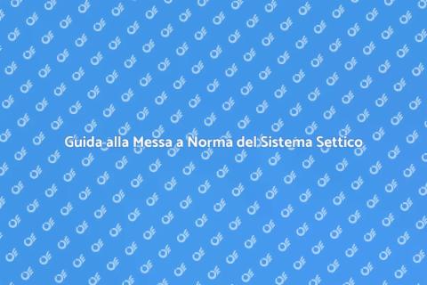 Messa a Norma Sistema Settico Essenziale