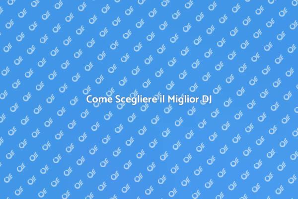 DJ Perfetto per il Tuo Evento