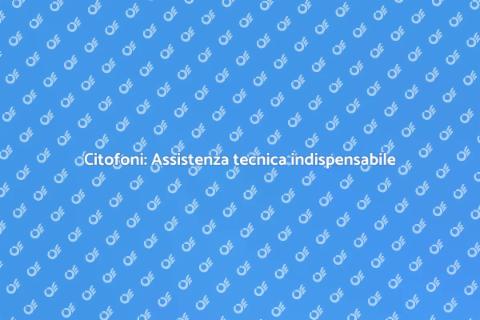 Assistenza tecnica citofoni commerciali