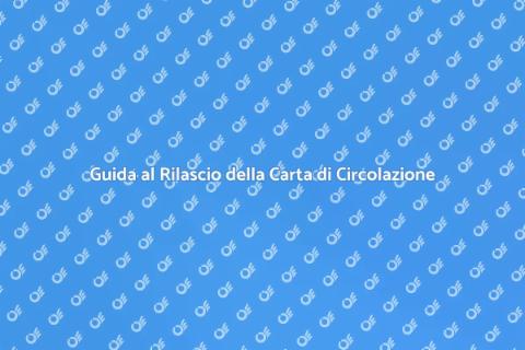 Rilascio Carta di Circolazione Elettronica