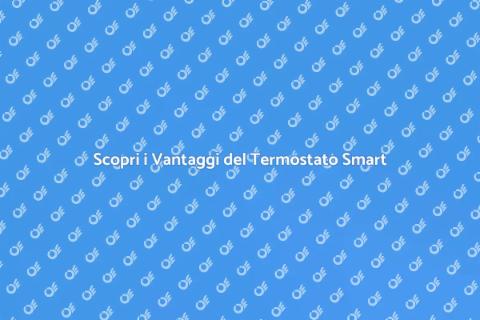 Termostato Ambiente Smart: Comfort e Innovazione