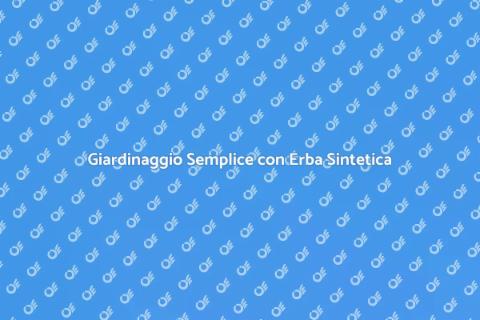 Erba Sintetica: Il Futuro del Giardinaggio