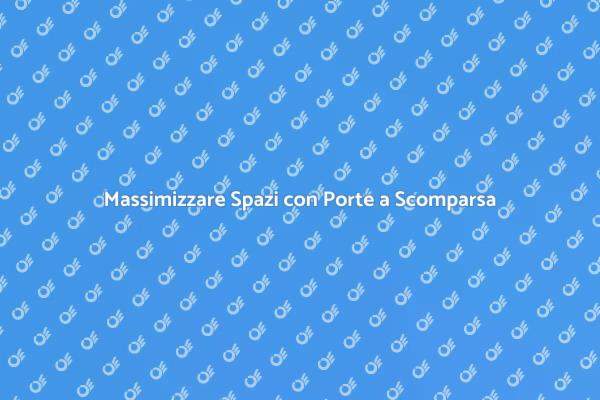 Posare Porte a Scomparsa con Stile