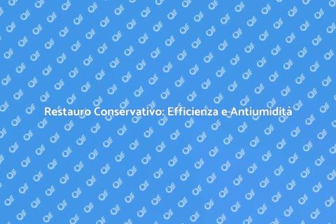 Riqualificazione Energetica e Antiumidità
