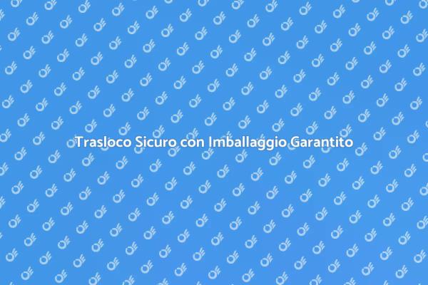 Garanzia Totale per il Tuo Trasloco